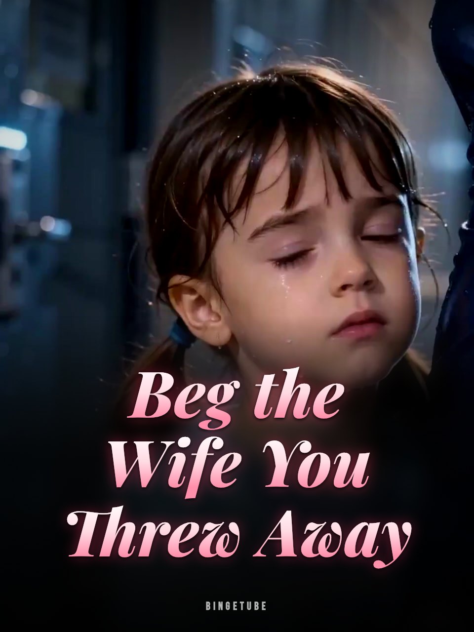 Beg the Wife You Threw Away
