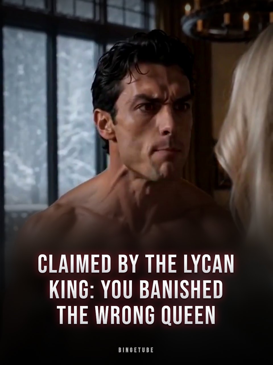 Claimed by the Lycan King: You Banished the Wrong Queen