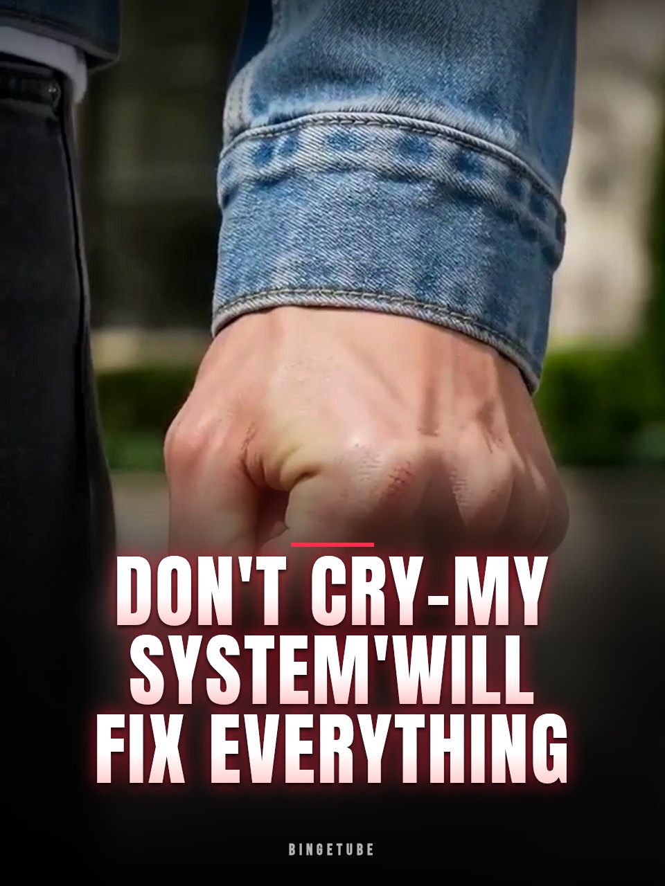Don't Cry-My System'Will Fix Everything