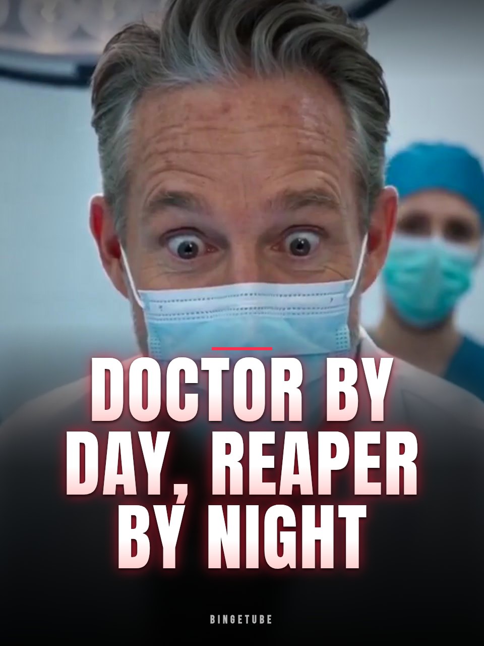 Doctor by Day, Reaper by Night