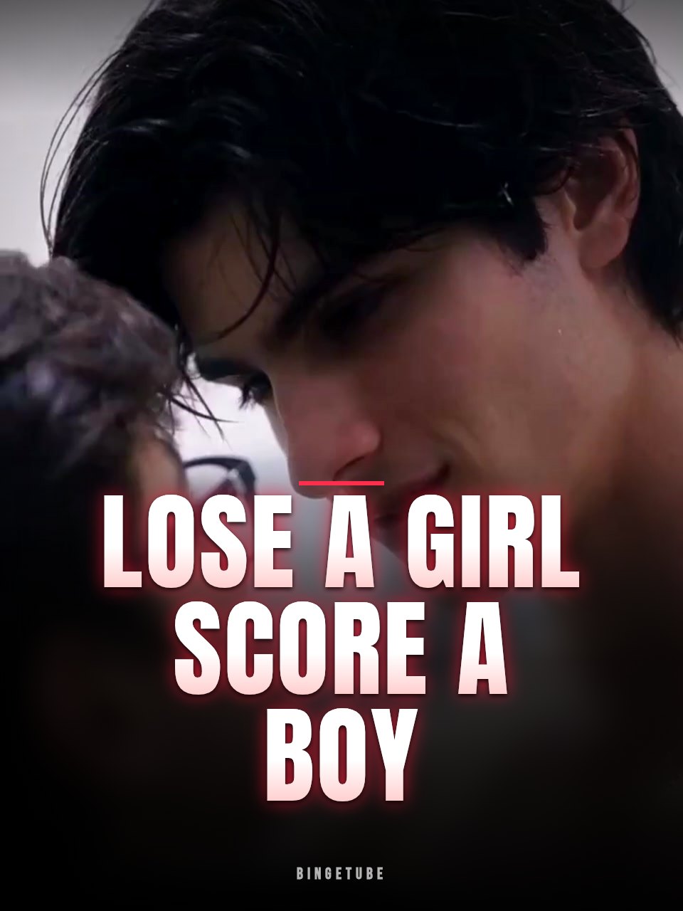 Lose a Girl Score a Boy
