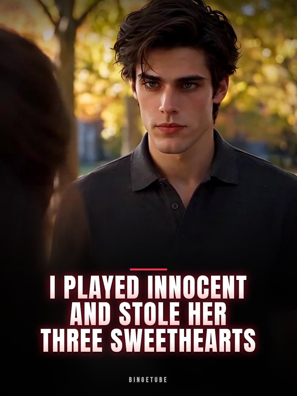 I Played Innocent and Stole Her Three Sweethearts
