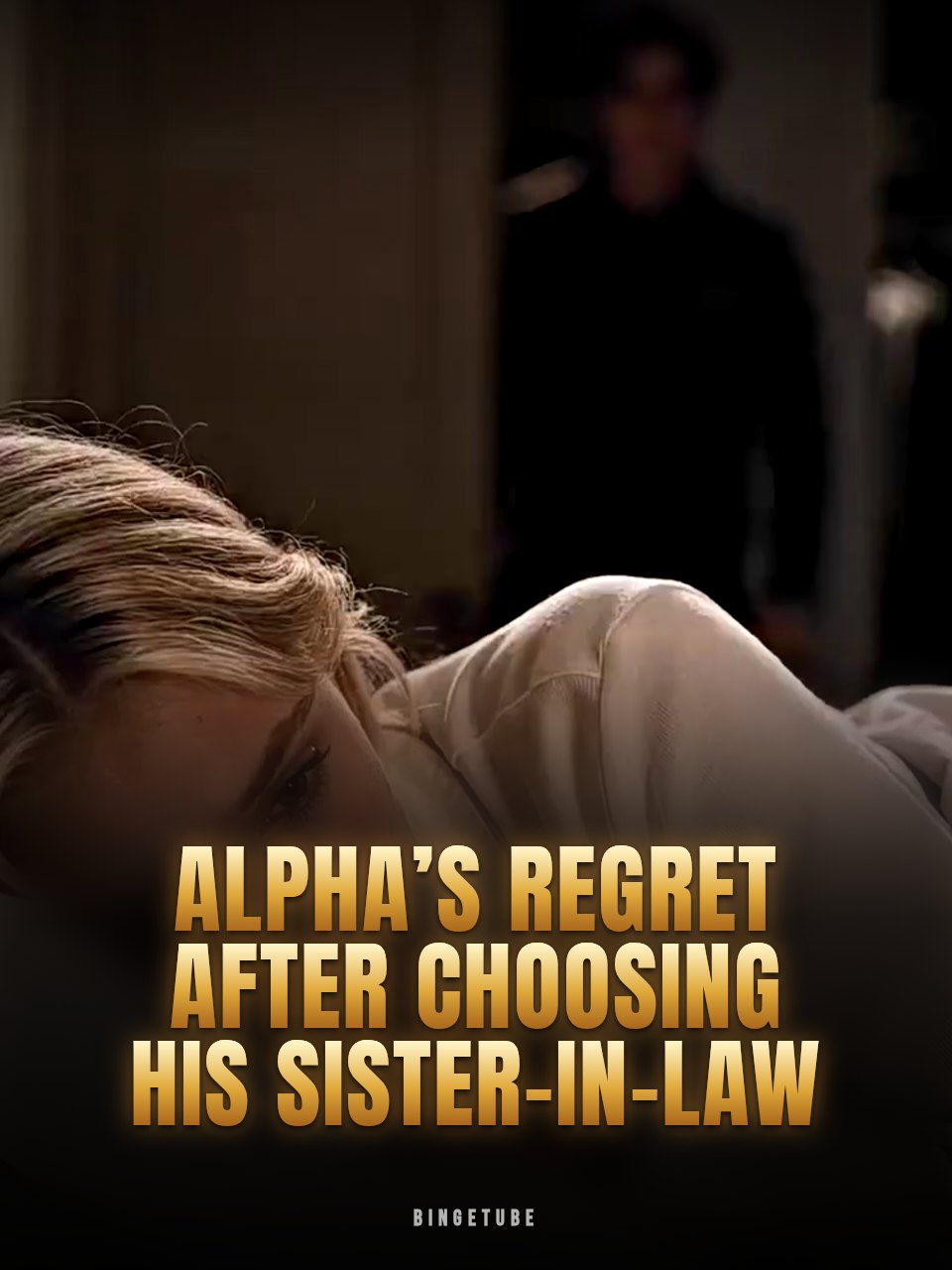 Alpha’s Regret After Choosing His Sister-in-Law