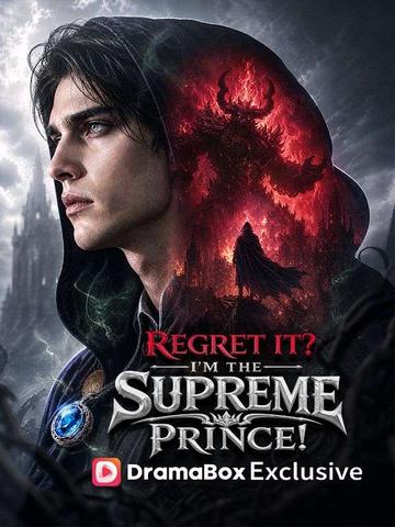 Regret It I'm the Supreme Prince