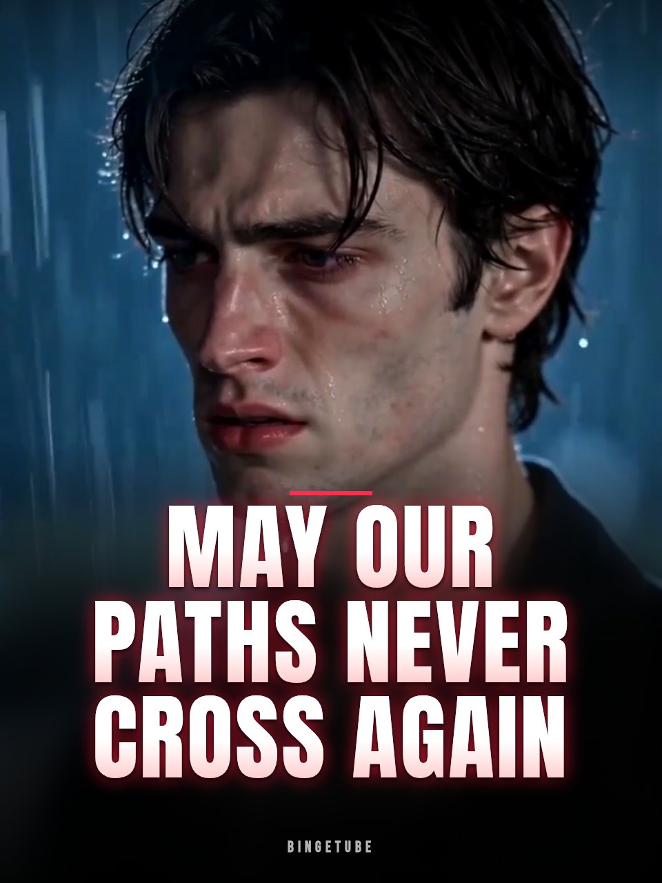 May Our Paths Never Cross Again